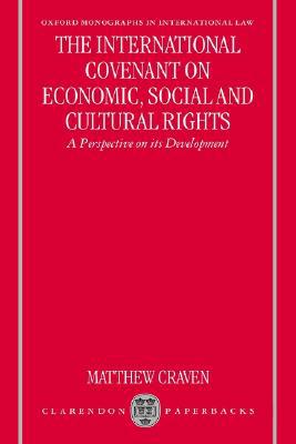 Book The International Covenant on Economic, Social and Cultural Rights : A Perspective on its Development (Oxford Monographs in International Law) free