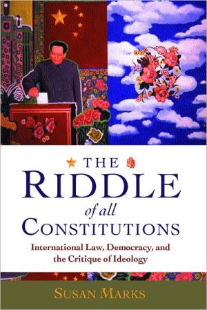 Book The Riddle of All Constitutions: International Law, Democracy, and a Critique of Ideology free