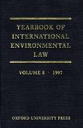 Book Yearbook Of International Environmental Law: Volume 8: 1997 (yearbook International Environmental Law Series) free