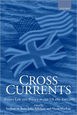 Book Cross Currents: Family Law Policy in the United States and England free