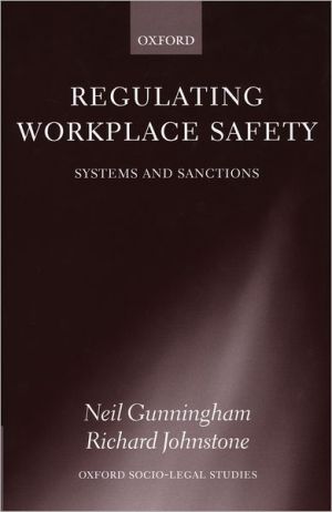 Book Regulating Workplace Safety: System and Sanctions (Oxford Socio-Legal Studies) free