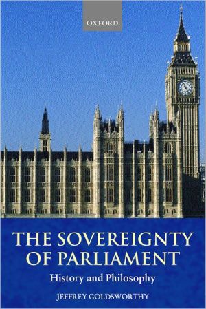 Book The Sovereignty of Parliament: History and Philosophy free
