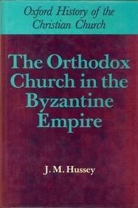 Book The Orthodox Church in the Byzantine Empire (Oxford History of the Christian Church) free