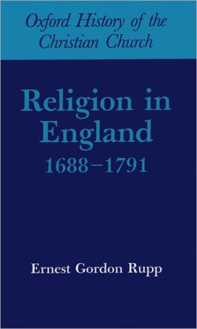 Book Religion in England, 1688-1791 (Oxford History of the Christian Church) free