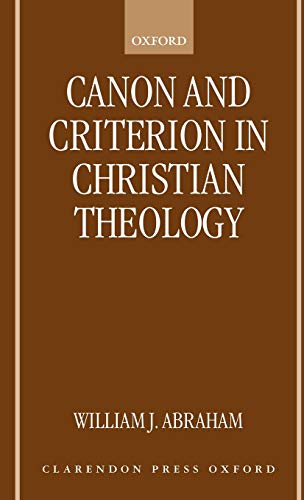 Book Canon And Criterion In Christian Theology: From The Fathers To Feminism free