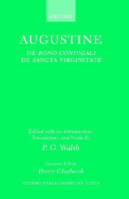 Book De Bono Coniugali, De Sancta Virginitate (Oxford Early Christian Texts) free