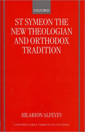 Book St Symeon the New Theologian and Orthodox Tradition (Oxford Early Christian Studies) free