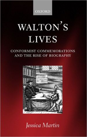 Book Walton's Lives: conformist commemorations and the rise of biography free
