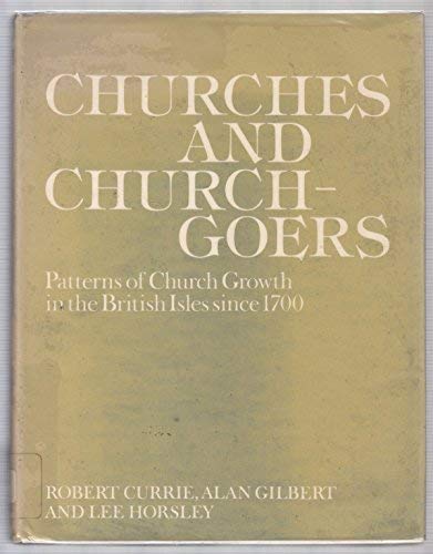 Book Churches and Churchgoers: Patterns of Church Growth in the British Isles since 1700 free