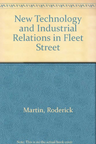 Book New Technology and Industrial Relations in Fleet Street free