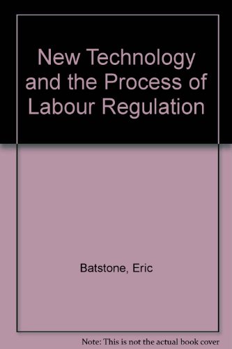 Book New Technology and the Process of Labour Regulation free