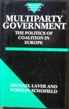 Book Multiparty Government: The Politics of Coalition in Europe (Comparative European Politics) free