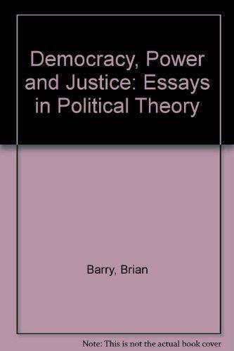 Book Democracy, Power, and Justice: Essays in Political Theory free