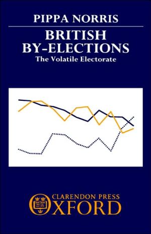Book British By-Elections: The Volatile Electorate free
