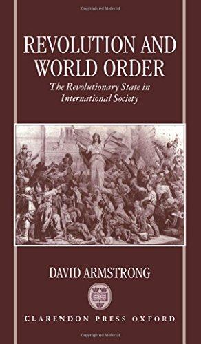Book Revolution and World Order: The Revolutionary State in International Society free