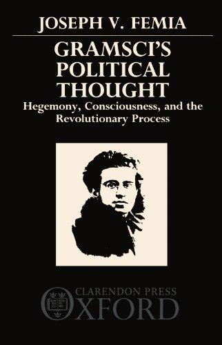 Book Gramsci's Political Thought: Hegemony, Consciousness, and the Revolutionary Process free