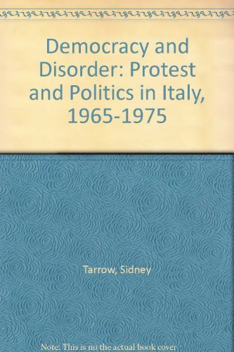 Book Democracy and Disorder: Protest and Politics in Italy, 1965-1975 free