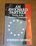 Book An Awkward Partner: Britain in the European Community free