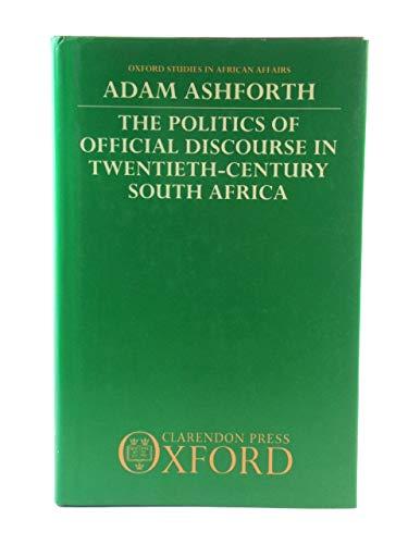 Book The Politics Of Official Discourse In Twentieth Century South Africa free