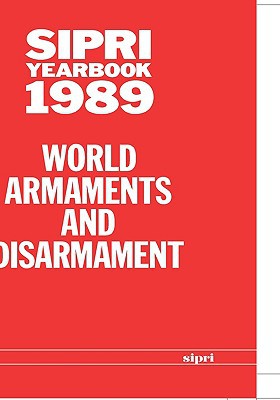 Book Sipri Yearbook 1989: World Armaments And Disarmament (sipri Yearbook Series) free
