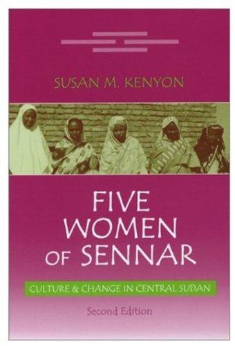 Book Five Women of Sennar: Culture and Change in Central Sudan (Oxford Studies in African Affairs) free