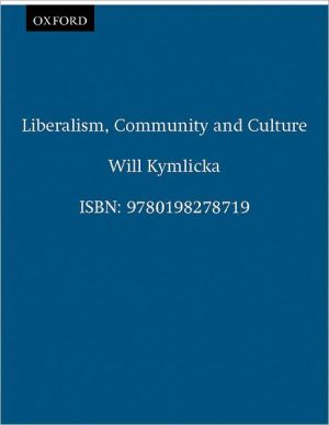 Book Liberalism, Community, and Culture (Clarendon Paperbacks) free