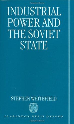 Book Industrial Power And The Soviet State free
