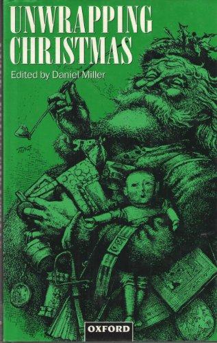 Book Unwrapping Christmas (Oxford Studies in Social and Cultural Anthropology - Cultural Forms) free