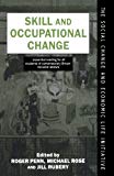 Book Skill And Occupational Change (Social Change And Economic Life Initiative) free