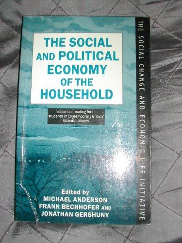 Book The Social and Political Economy of the Household (The Social Change and Economic Life Initiative) free