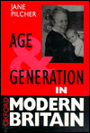 Book Age and Generation in Modern Britain (Oxford Modern Britain) free