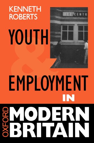 Book Youth And Employment In Modern Britain (oxford Modern Britain) free
