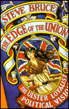 Book The Edge of the Union: The Ulster Loyalist Political Vision free
