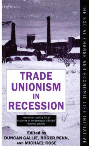 Book Trade Unionism In Recession (social Change And Economic Life Initiative) free