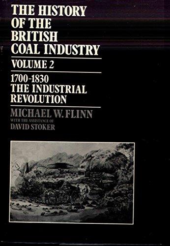Book The History Of The British Coal Industry, Vol 2 1700-1830: The Industrial Revolution free