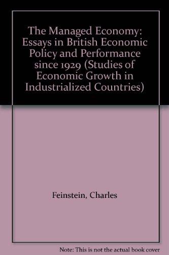 Book The Managed Economy: Essays in British Economic Policy and Performance since 1929 free