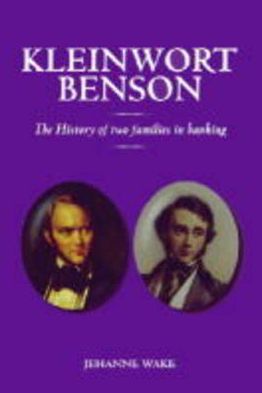 Book Kleinwort Benson: The History of Two Families in Banking free