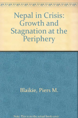 Book Nepal in Crisis: Growth and Stagnation at the Periphery free