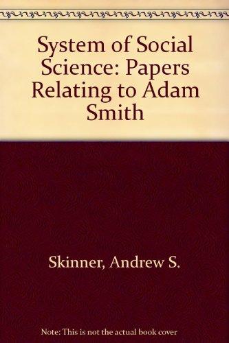 Book A System of Social Science Papers Relating to Adam Smith free