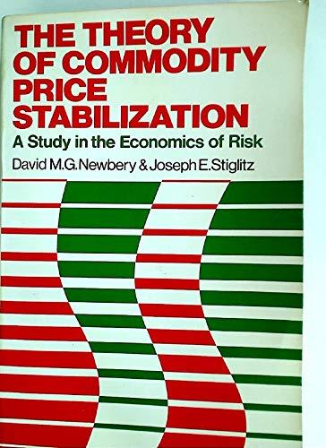 Book The Theory of Commodity Price Stabilization: A Study in the Economics of Risk free