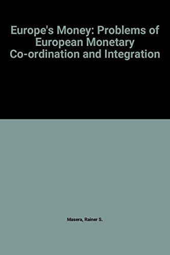 Book Europe's Money: Problems of European Monetary Coordination and Integration (Centre for European Policy Studies) free