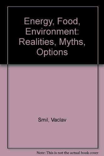 Book Energy, Food, Environment: Realities, Myths, Options free
