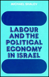 Book Labour And The Political Economy In Israel (library Of Political Economy) free