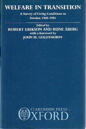 Book Welfare in Transition: A Survey of Living Conditions in Sweden 1968-1981 free