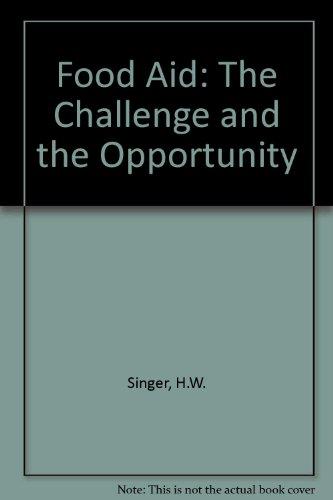 Book Food Aid: The Challenge And The Opportunity free