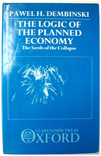 Book The Logic of Planned Economy: The Seeds of the Collapse free