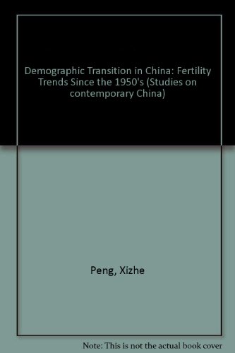 Book Demographic Transition In China: Fertility Trends Since The 1950s (studies On Contemporary China) free