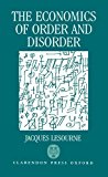 Book The Economics of Order and Disorder: The Market as Organizer and Creator free