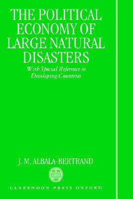 Book Political Economy of Large Natural Disasters: With Special Reference to Developing Countries free