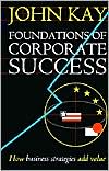 Book Foundations of Corporate Success: How Business Strategies Add Value free